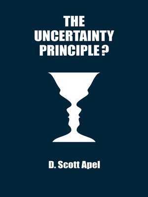 cover image of The Uncertainty Principle?